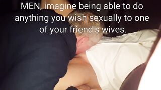 My Wife Crawls Into Back Seat With Ally