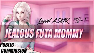 Jealous Futanari Mama GETS ON TOP [Lewd ASMR]