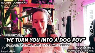 We Turn U Into A Dog POV