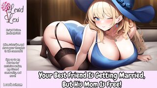 Your Most excellent Ally Is Getting Married, But His Mamma Is Free [Erotic Audio For Chaps] [Hotel Sex] [mother I'd like to fuck]