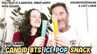 Candid BTS Ice Pop Snack with Lucy LaRue
