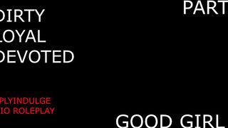 SUCH A FINE BEAUTY U OBSCENE DEVOTED LITTLE DOXY PART2 (AUDIO PORN)